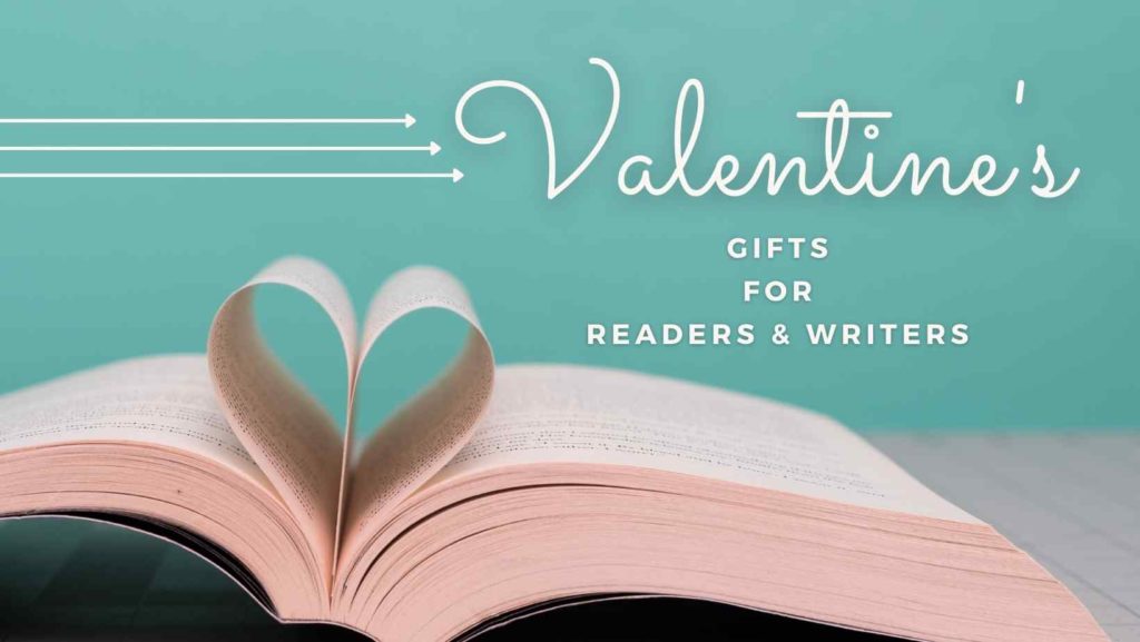A book with the pages curled into a heart. The caption reads: Valentine's gifts for readers and writers.